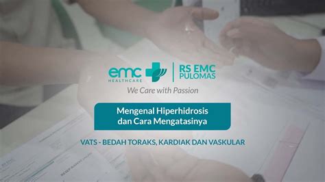 Mengenal Hiperhidrosis Dan Cara Mengatasinya Emc Pulomas Youtube