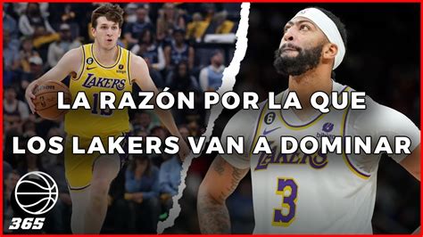 La Razón Por La Que Creo Que Los Lakers Van A Dominar Esta Temporada Basket 365 Youtube