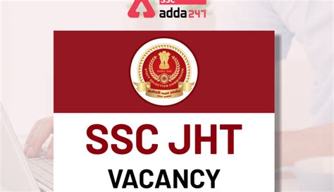 SSC JHT Vacancy 2023 Check Out The SSC JHT 2023 Final Vacancies Job