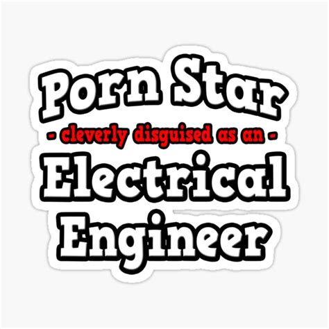Porn Star Cleverly Disguised As An Electrical Engineer Sticker For Sale By TKUP Redbubble