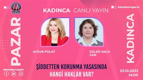 ŞİDDETTEN KORUNMA YASASINDA HANGİ HAKLAR VAR KADINCA 23 10 2022