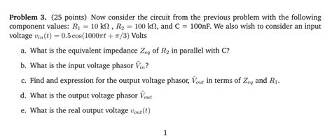 Solved Problem 3. (25 points) Now consider the circuit from | Chegg.com 