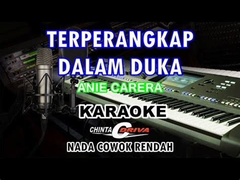 Karaoke Terperangkap Dalam Duka Nada Cowok ANIE CARERA YouTube