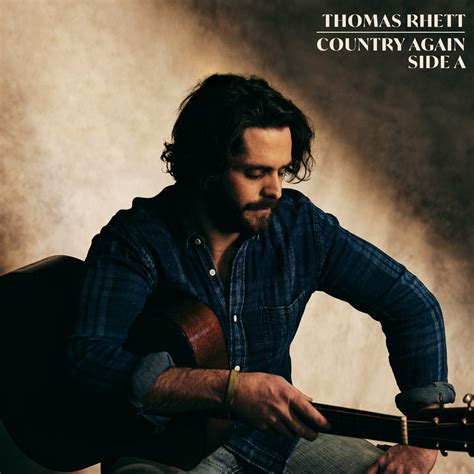 THOMAS RHETT DELIVERS COUNTRY AGAIN: SIDE A – Nashville Insider