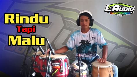 Cek Sound Rindu Tapi Malu Cover RHM Kendang YouTube