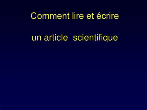 Comment Lire Et écrire Un Article Scientifique Ppt Télécharger