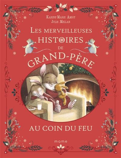 Les Merveilleuses Histoires de Grand Père Les merveilleuses histoires