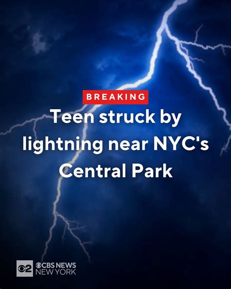 Teen Injured by Lightning in Central Park Amid NYC Thunderstorms
