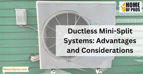 Ductless Mini Split Systems Advantages And Considerations Home Of Pros