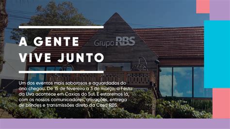 Grupo Rbs Divulga Programa O Especial Para Festa Da Uva Coletiva Net