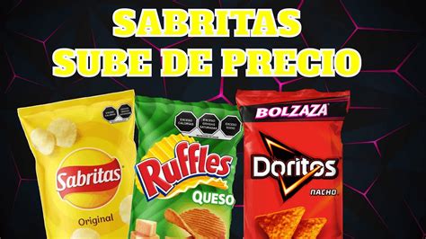 Suben De Precio Las Sabritas Youtube