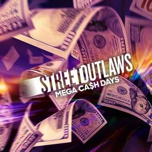 Street Outlaws Mega Cash Days Rotten Tomatoes