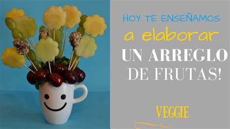 Como Hacer Un Arreglo Frutal Diy Paso A Paso Youtube