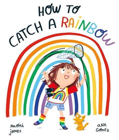 Kid S Book Review How To Catch A Rainbow Books Up North