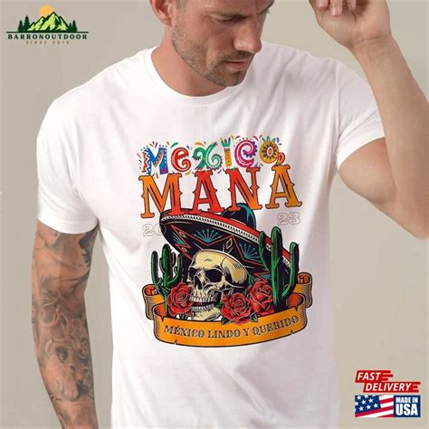 Mana 2023 Mexico Lindo Y Querido Shirt T Shirt Unisex BarronOutdoor