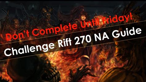 Diablo 3 Challenge Rift 270 NA Guide Don T Complete Until The Season