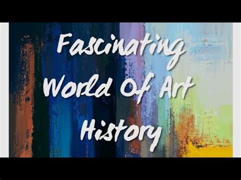 History Of Art A Brief History Of Art Movements Youtube