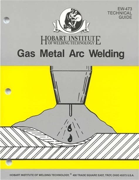 Gas Metal Arc Welding Hobart Institute Of Welding Technology