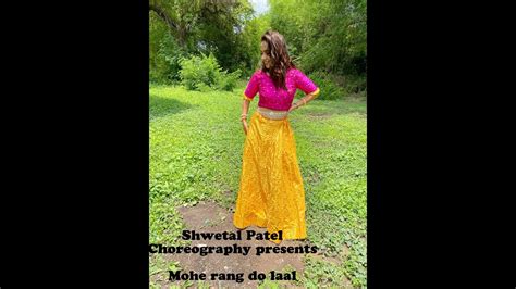 Mohe Rang Do Laal Shwetal Patel Dance Bajirao Mastani Deepika