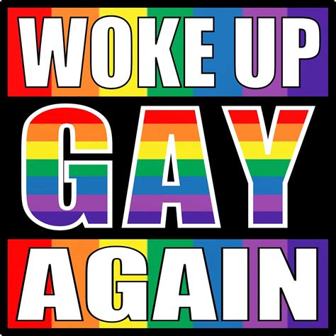 Amazon Lgbt Woke Up Gay Again Bumper Sticker Be You Be Proud Lgbtq Rainbow Gay Pride