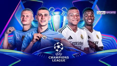 Link Live Streaming Man City Vs Real Madrid UCL 24 25 Dafunda