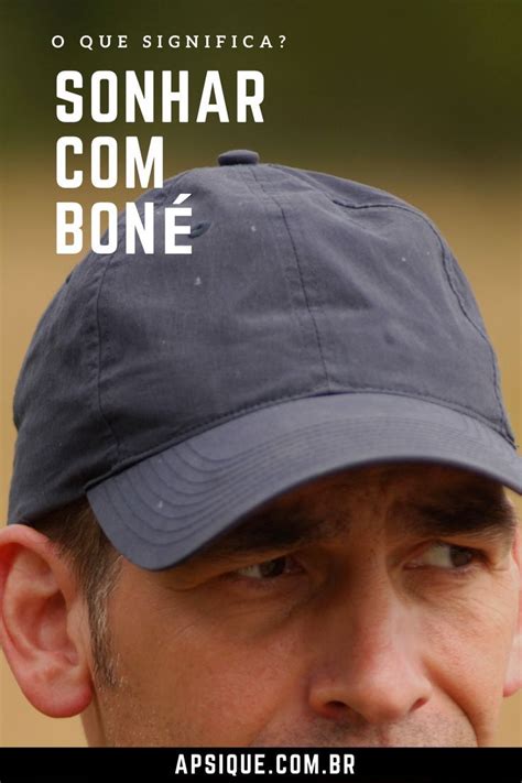 Como Se Escreve Boné - Sonhar com Boné: O que significa? | Boné, Cultura popular brasileira ...