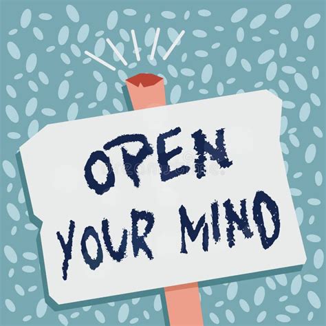 Writing Note Showing Open Your Mind Business Photo Showcasing To Be