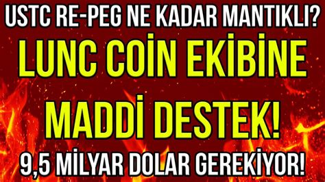 LUNC COİN EKİBİNE MADDİ DESTEK USTC RE PEG İÇİN 9 5 MİLYAR DOLAR