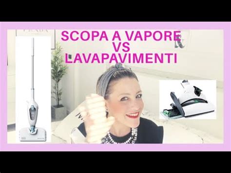 Scopa A Vapore Black Decker Vs Lavapavimenti Folletto Youtube