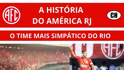 AMERICA RJ A história da equipe mais simpática do Rio YouTube