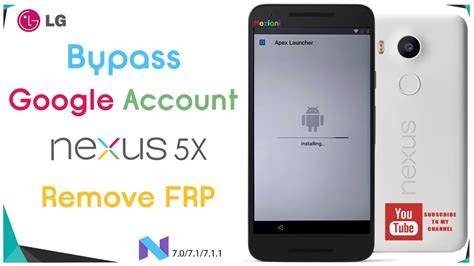 Bypass Google Account LG Nexus 5X Google Pixel Nexus 6P Remove FRP