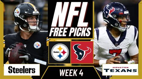 Steelers Vs Texans Nfl Picks And Predictions Week 4 Nfl Free Picks