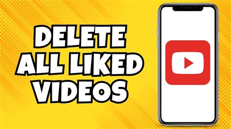 How To Delete All Liked Videos On YouTube At Once YouTube