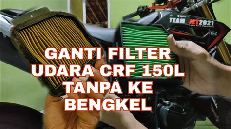 Cara Mengganti Filter Udara Crf 150L Tanpa Ke Bengkel YouTube