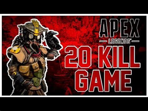 20 Kill Game Apex Legends YouTube