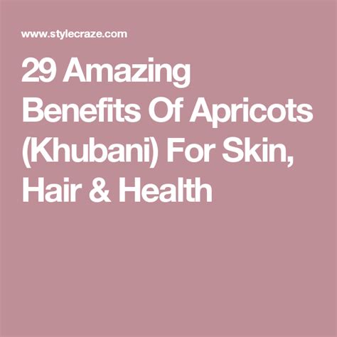 29 Amazing Benefits Of Apricots Khubani For Skin Hair Health