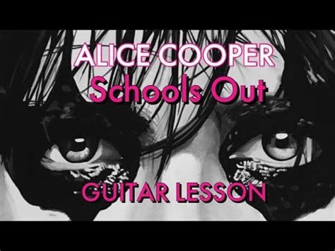 Schools Out Alice Cooper Guitar Lesson - Riffs/Chords/Fills/Solo : r ...