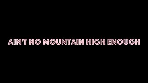 Aint No Mountain High Enough Cover Youtube