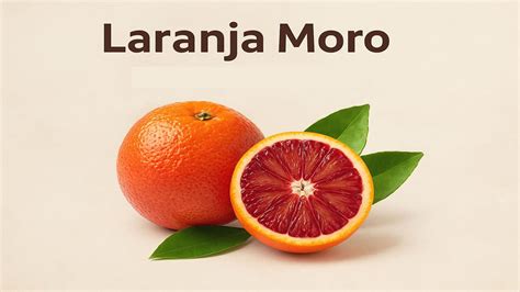 Para Que Serve A Laranja Moro