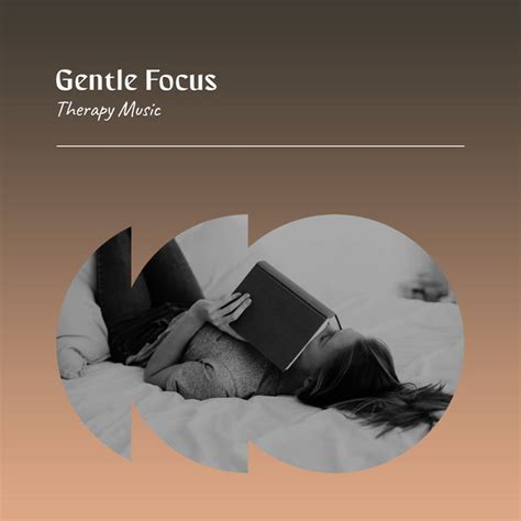 Zzz Gentle Focus Therapy Music Zzz Album By Study Music Library Spotify