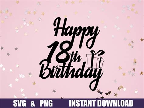 18th Birthday Svg Happy 18th Birthday Svg 18th Birthday Svg 18th