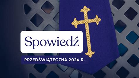 Duchowe przygotowanie do Wielkanocy Spowiedź święta w Tarnobrzegu w