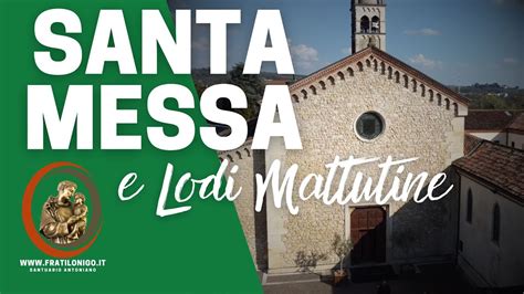 Santa Messa E Lodi Mattutine 17 Luglio 2023 YouTube