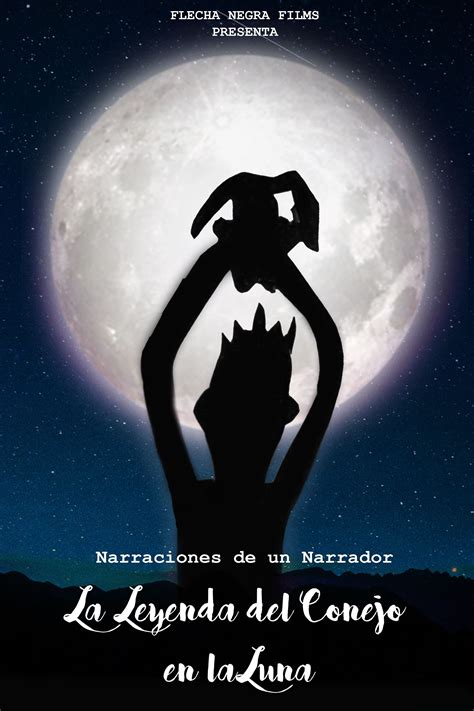 Narraciones De Un Narrador La Leyenda Del Conejo En La Luna 2021