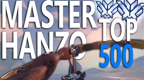 Mastering Hanzo Overwatch 2 Top 500 Guide Youtube