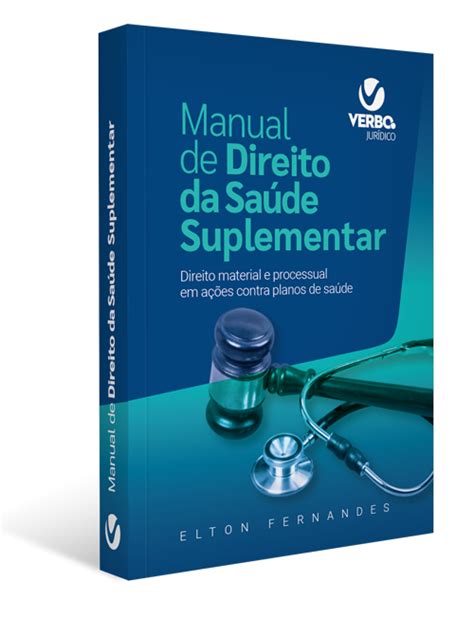 Manual De Direito Da Sa De Suplementar Direito Material E Processual