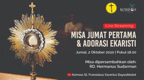 Misa Jumat Pertama Dan Adorasi Ekaristi Paroki St Fransiskus