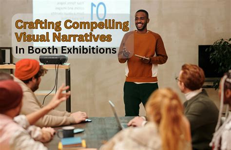 Crafting Compelling Visual Narratives in Booth Exhibitions - Our ...