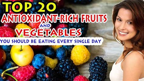 Top 20 Antioxidant Rich Fruits And Vegetables You Must Be Eating Every