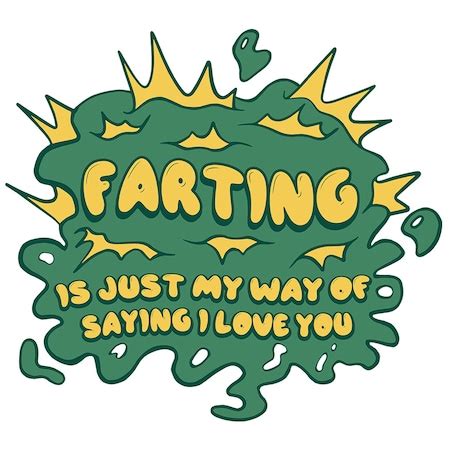 Стикер Cu Message Farting Is Just My Wain Of Saying I Love You, Love, с бели ръбове, PVC винил ...